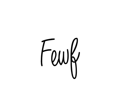 Check out images of Autograph of Fewf name. Actor Fewf Signature Style. Angelique-Rose-font-FFP is a professional sign style online. Fewf signature style 5 images and pictures png