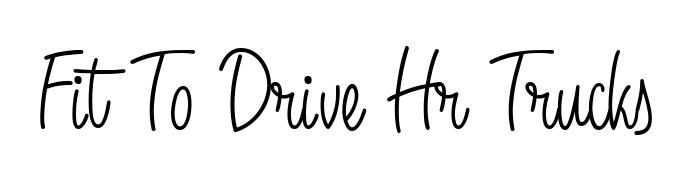 Explore multiple handwriting variations for Fit To Drive Hr Trucks including this stunning Angelique-Rose-font-FFP design. Free to use across all platforms. Fit To Drive Hr Trucks signature style 5 images and pictures png