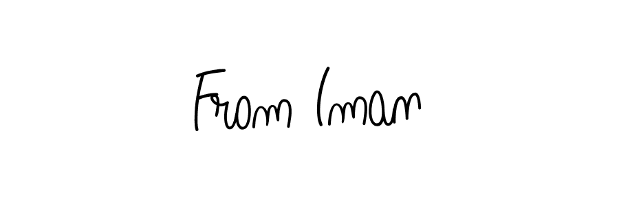 Also You can easily find your signature by using the search form. We will create From Iman name handwritten signature images for you free of cost using Angelique-Rose-font-FFP sign style. From Iman signature style 5 images and pictures png