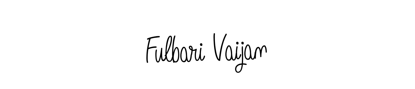 Create a beautiful signature design for name Fulbari Vaijan. With this signature (Angelique-Rose-font-FFP) fonts, you can make a handwritten signature for free. Fulbari Vaijan signature style 5 images and pictures png