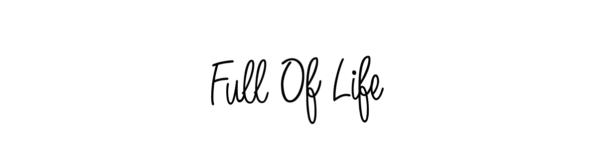 Create a beautiful signature design for name Full Of Life. With this signature (Angelique-Rose-font-FFP) fonts, you can make a handwritten signature for free. Full Of Life signature style 5 images and pictures png