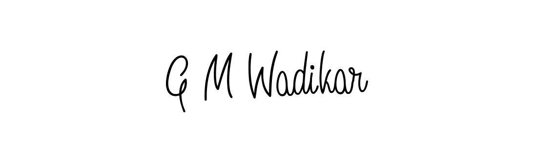 Design your own signature with our free online signature maker. With this signature software, you can create a handwritten (Angelique-Rose-font-FFP) signature for name G M Wadikar. G M Wadikar signature style 5 images and pictures png