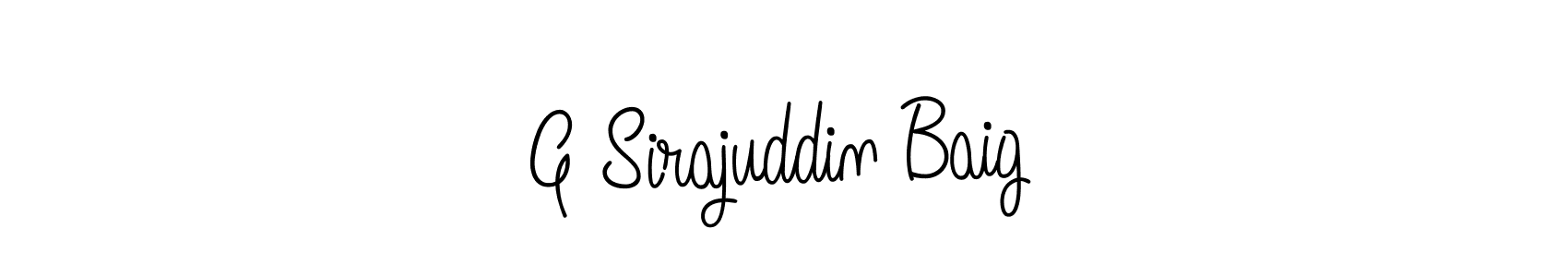 Use a signature maker to create a handwritten signature online. With this signature software, you can design (Angelique-Rose-font-FFP) your own signature for name G Sirajuddin Baig. G Sirajuddin Baig signature style 5 images and pictures png