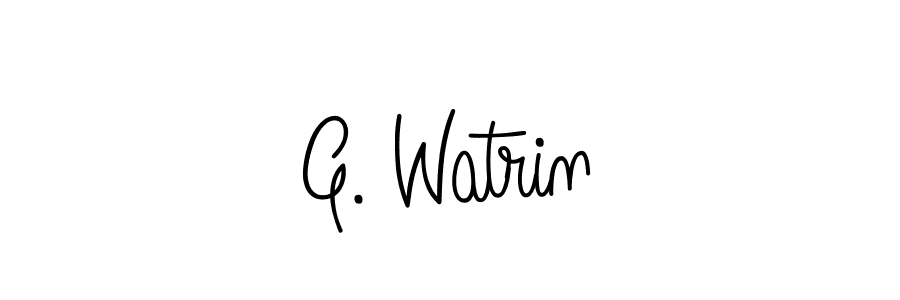 You should practise on your own different ways (Angelique-Rose-font-FFP) to write your name (G. Watrin) in signature. don't let someone else do it for you. G. Watrin signature style 5 images and pictures png