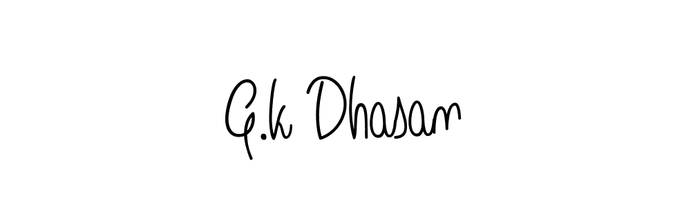 You should practise on your own different ways (Angelique-Rose-font-FFP) to write your name (G.k Dhasan) in signature. don't let someone else do it for you. G.k Dhasan signature style 5 images and pictures png