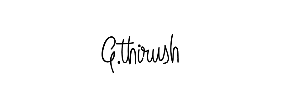 Make a beautiful signature design for name G.thirush. With this signature (Angelique-Rose-font-FFP) style, you can create a handwritten signature for free. G.thirush signature style 5 images and pictures png