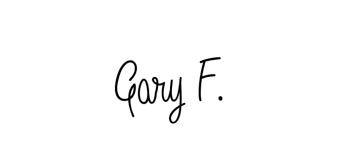 You should practise on your own different ways (Angelique-Rose-font-FFP) to write your name (Gary F.) in signature. don't let someone else do it for you. Gary F. signature style 5 images and pictures png