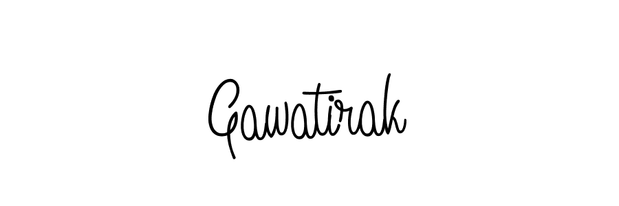 Create a beautiful signature design for name Gawatirak. With this signature (Angelique-Rose-font-FFP) fonts, you can make a handwritten signature for free. Gawatirak signature style 5 images and pictures png
