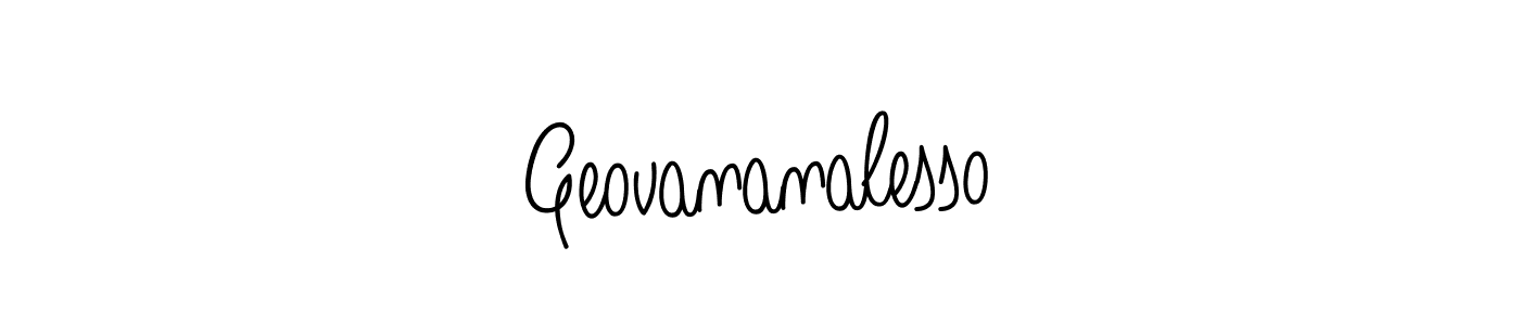 Make a short Geovananalesso signature style. Manage your documents anywhere anytime using Angelique-Rose-font-FFP. Create and add eSignatures, submit forms, share and send files easily. Geovananalesso signature style 5 images and pictures png