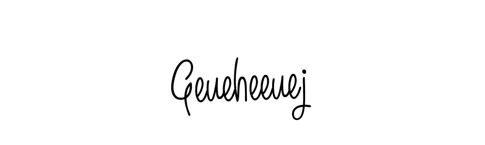 Geueheeuej stylish signature style. Best Handwritten Sign (Angelique-Rose-font-FFP) for my name. Handwritten Signature Collection Ideas for my name Geueheeuej. Geueheeuej signature style 5 images and pictures png