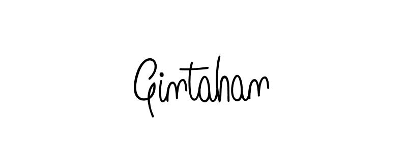 Gintahan stylish signature style. Best Handwritten Sign (Angelique-Rose-font-FFP) for my name. Handwritten Signature Collection Ideas for my name Gintahan. Gintahan signature style 5 images and pictures png