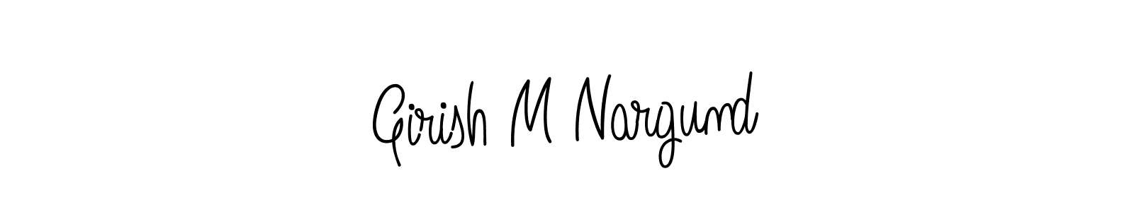 Create a beautiful signature design for name Girish M Nargund. With this signature (Angelique-Rose-font-FFP) fonts, you can make a handwritten signature for free. Girish M Nargund signature style 5 images and pictures png
