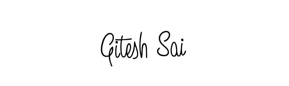 Once you've used our free online signature maker to create your best signature Angelique-Rose-font-FFP style, it's time to enjoy all of the benefits that Gitesh Sai name signing documents. Gitesh Sai signature style 5 images and pictures png
