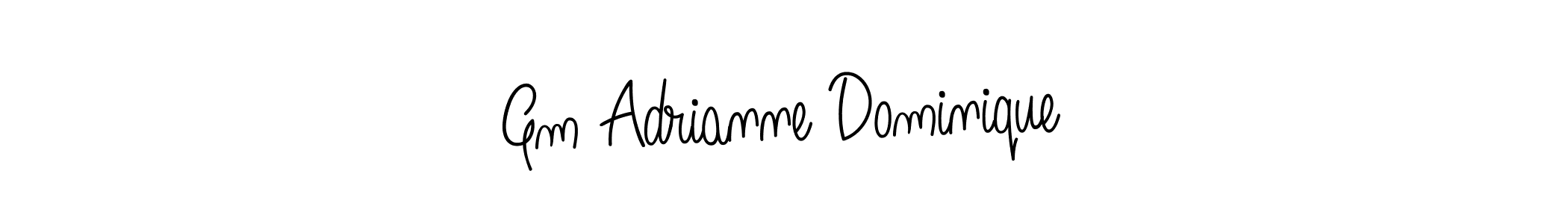 Here are the top 10 professional signature styles for the name Gm Adrianne Dominique. These are the best autograph styles you can use for your name. Gm Adrianne Dominique signature style 5 images and pictures png