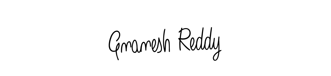 Make a short Gnanesh Reddy signature style. Manage your documents anywhere anytime using Angelique-Rose-font-FFP. Create and add eSignatures, submit forms, share and send files easily. Gnanesh Reddy signature style 5 images and pictures png