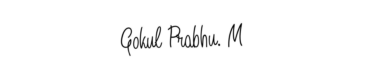 Use a signature maker to create a handwritten signature online. With this signature software, you can design (Angelique-Rose-font-FFP) your own signature for name Gokul Prabhu. M. Gokul Prabhu. M signature style 5 images and pictures png