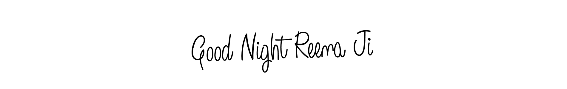 Use a signature maker to create a handwritten signature online. With this signature software, you can design (Angelique-Rose-font-FFP) your own signature for name Good Night Reena Ji. Good Night Reena Ji signature style 5 images and pictures png