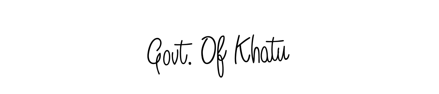 Create a beautiful signature design for name Govt. Of Khatu. With this signature (Angelique-Rose-font-FFP) fonts, you can make a handwritten signature for free. Govt. Of Khatu signature style 5 images and pictures png