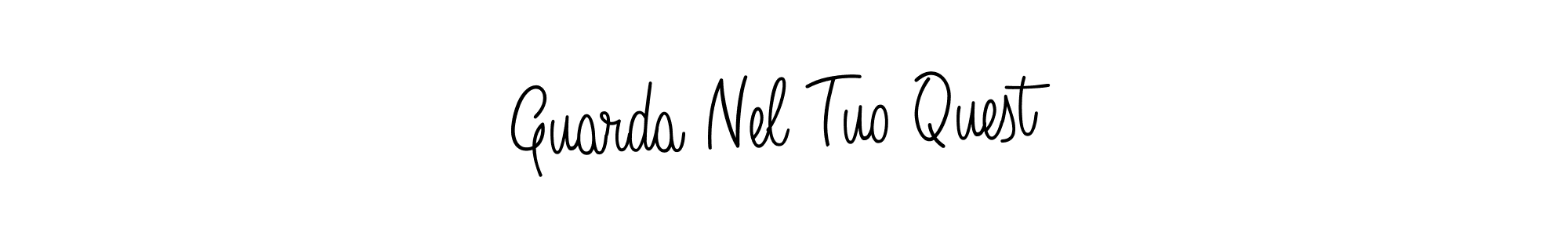 How to Draw Guarda Nel Tuo Quest signature style? Angelique-Rose-font-FFP is a latest design signature styles for name Guarda Nel Tuo Quest. Guarda Nel Tuo Quest signature style 5 images and pictures png