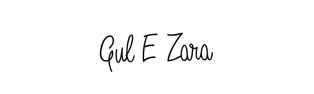 How to make Gul E Zara name signature. Use Angelique-Rose-font-FFP style for creating short signs online. This is the latest handwritten sign. Gul E Zara signature style 5 images and pictures png