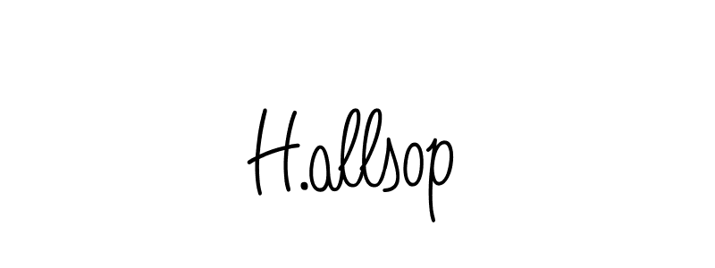 Check out images of Autograph of H.allsop name. Actor H.allsop Signature Style. Angelique-Rose-font-FFP is a professional sign style online. H.allsop signature style 5 images and pictures png