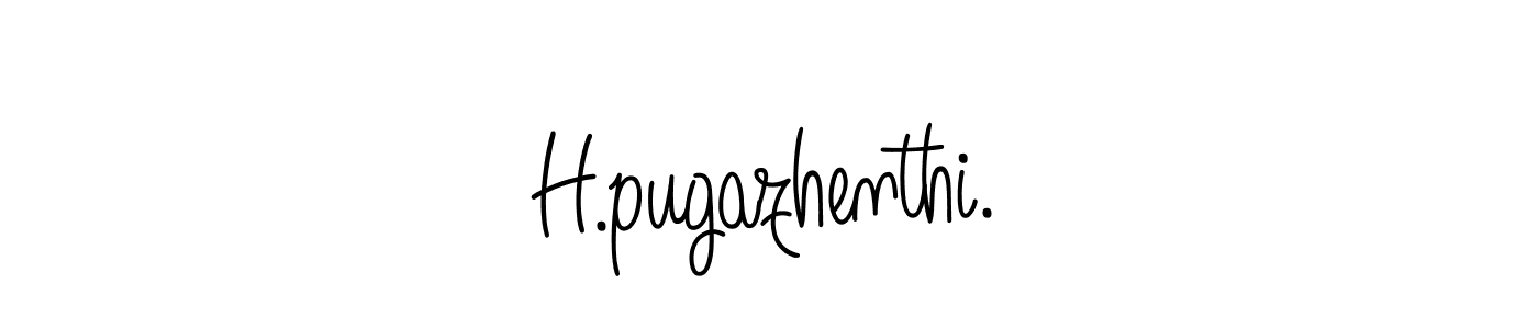 Create a beautiful signature design for name H.pugazhenthi.. With this signature (Angelique-Rose-font-FFP) fonts, you can make a handwritten signature for free. H.pugazhenthi. signature style 5 images and pictures png