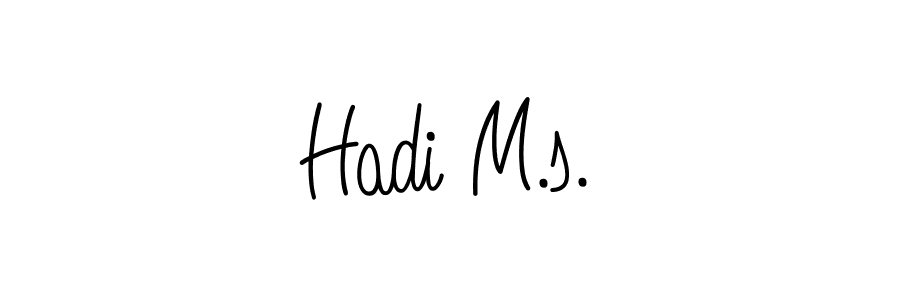 Make a beautiful signature design for name Hadi M.s.. With this signature (Angelique-Rose-font-FFP) style, you can create a handwritten signature for free. Hadi M.s. signature style 5 images and pictures png