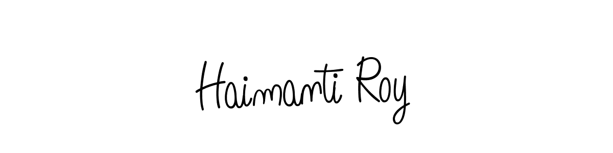 Create a beautiful signature design for name Haimanti Roy. With this signature (Angelique-Rose-font-FFP) fonts, you can make a handwritten signature for free. Haimanti Roy signature style 5 images and pictures png