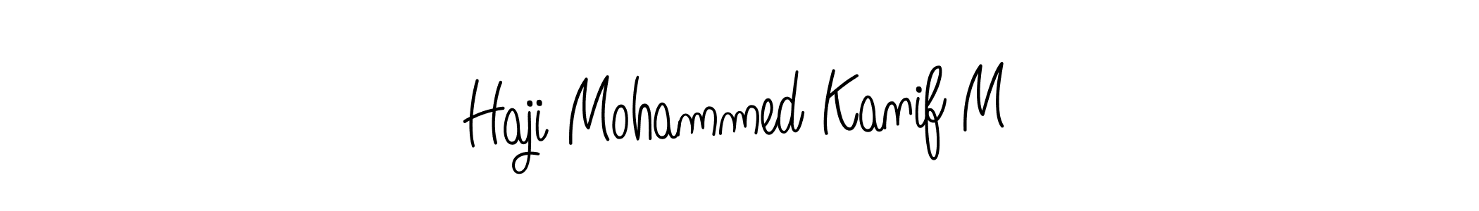 Once you've used our free online signature maker to create your best signature Angelique-Rose-font-FFP style, it's time to enjoy all of the benefits that Haji Mohammed Kanif M name signing documents. Haji Mohammed Kanif M signature style 5 images and pictures png