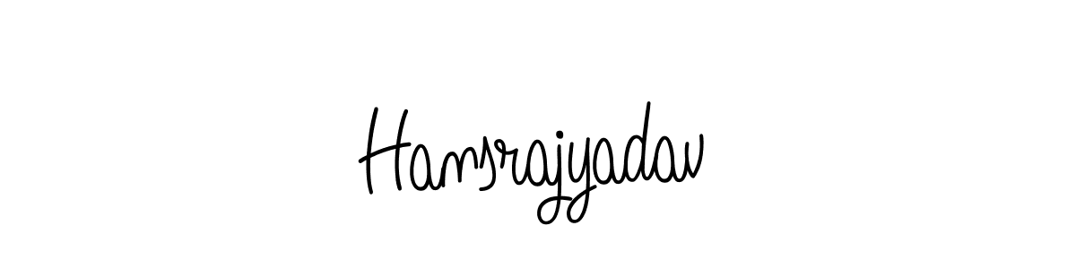 Create a beautiful signature design for name Hansrajyadav. With this signature (Angelique-Rose-font-FFP) fonts, you can make a handwritten signature for free. Hansrajyadav signature style 5 images and pictures png