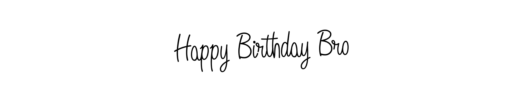 Make a beautiful signature design for name Happy Birthday Bro. With this signature (Angelique-Rose-font-FFP) style, you can create a handwritten signature for free. Happy Birthday Bro signature style 5 images and pictures png