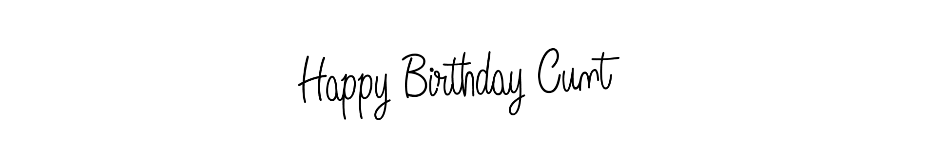 You should practise on your own different ways (Angelique-Rose-font-FFP) to write your name (Happy Birthday Cunt) in signature. don't let someone else do it for you. Happy Birthday Cunt signature style 5 images and pictures png