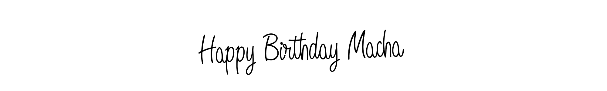 Similarly Angelique-Rose-font-FFP is the best handwritten signature design. Signature creator online .You can use it as an online autograph creator for name Happy Birthday Macha. Happy Birthday Macha signature style 5 images and pictures png