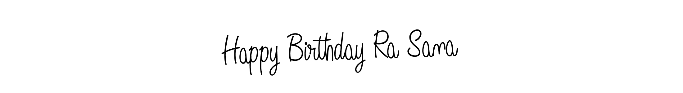 Make a beautiful signature design for name Happy Birthday Ra Sana. With this signature (Angelique-Rose-font-FFP) style, you can create a handwritten signature for free. Happy Birthday Ra Sana signature style 5 images and pictures png
