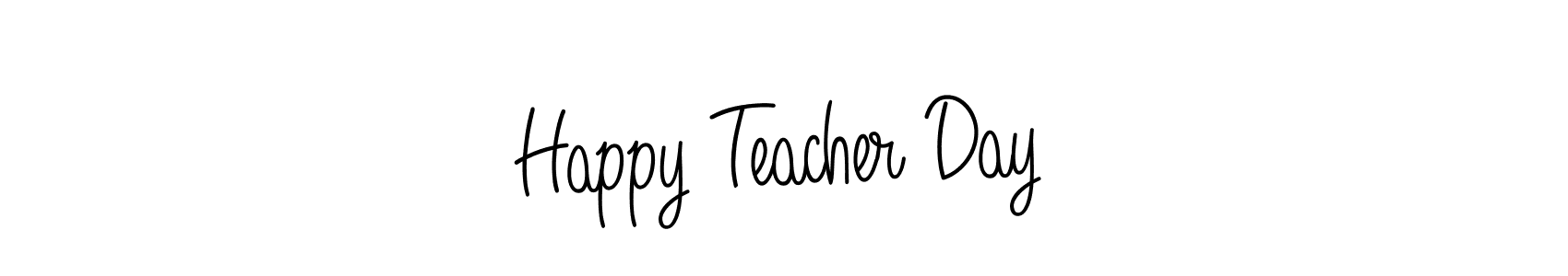Use a signature maker to create a handwritten signature online. With this signature software, you can design (Angelique-Rose-font-FFP) your own signature for name Happy Teacher Day. Happy Teacher Day signature style 5 images and pictures png