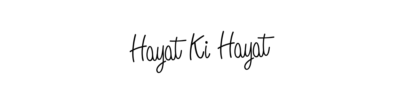 How to make Hayat Ki Hayat name signature. Use Angelique-Rose-font-FFP style for creating short signs online. This is the latest handwritten sign. Hayat Ki Hayat signature style 5 images and pictures png