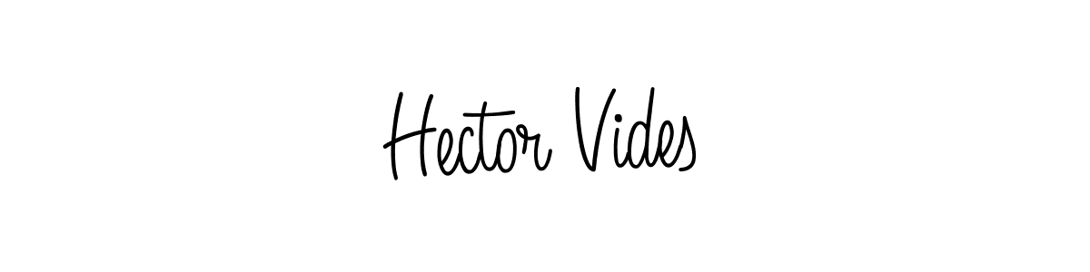 Make a beautiful signature design for name Hector Vides. With this signature (Angelique-Rose-font-FFP) style, you can create a handwritten signature for free. Hector Vides signature style 5 images and pictures png