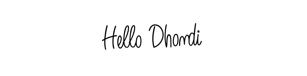 Hello Dhondi stylish signature style. Best Handwritten Sign (Angelique-Rose-font-FFP) for my name. Handwritten Signature Collection Ideas for my name Hello Dhondi. Hello Dhondi signature style 5 images and pictures png