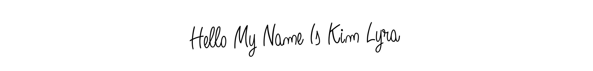 Use a signature maker to create a handwritten signature online. With this signature software, you can design (Angelique-Rose-font-FFP) your own signature for name Hello My Name Is Kim Lyra. Hello My Name Is Kim Lyra signature style 5 images and pictures png