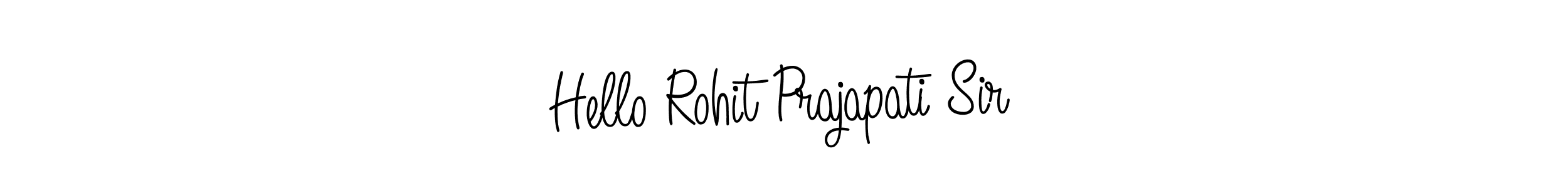 How to Draw Hello Rohit Prajapati Sir signature style? Angelique-Rose-font-FFP is a latest design signature styles for name Hello Rohit Prajapati Sir. Hello Rohit Prajapati Sir signature style 5 images and pictures png