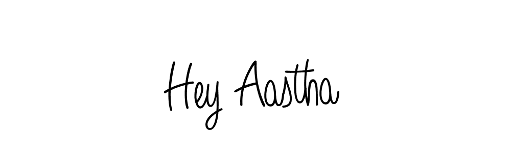 Make a short Hey Aastha signature style. Manage your documents anywhere anytime using Angelique-Rose-font-FFP. Create and add eSignatures, submit forms, share and send files easily. Hey Aastha signature style 5 images and pictures png