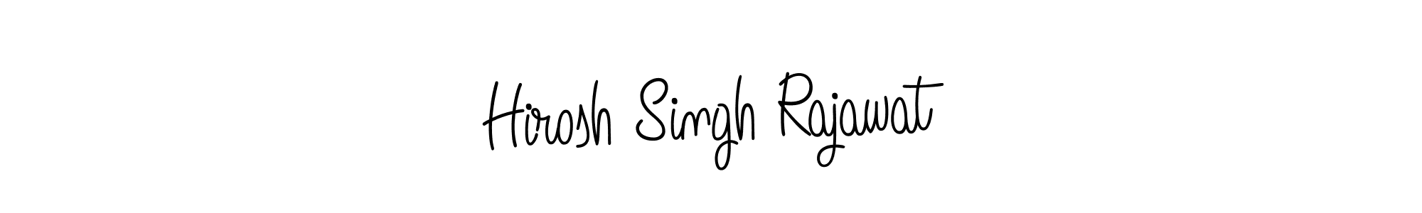 Also You can easily find your signature by using the search form. We will create Hirosh Singh Rajawat name handwritten signature images for you free of cost using Angelique-Rose-font-FFP sign style. Hirosh Singh Rajawat signature style 5 images and pictures png