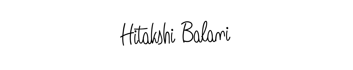 How to make Hitakshi Balani name signature. Use Angelique-Rose-font-FFP style for creating short signs online. This is the latest handwritten sign. Hitakshi Balani signature style 5 images and pictures png