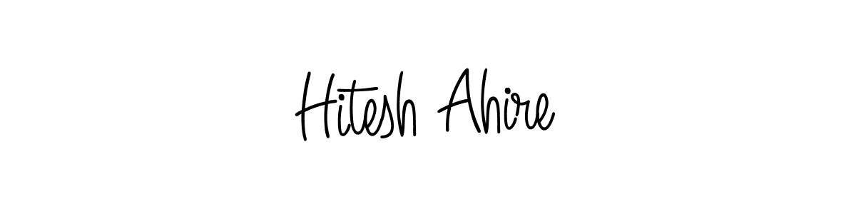 Check out images of Autograph of Hitesh Ahire name. Actor Hitesh Ahire Signature Style. Angelique-Rose-font-FFP is a professional sign style online. Hitesh Ahire signature style 5 images and pictures png