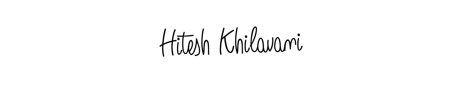 Create a beautiful signature design for name Hitesh Khilavani. With this signature (Angelique-Rose-font-FFP) fonts, you can make a handwritten signature for free. Hitesh Khilavani signature style 5 images and pictures png