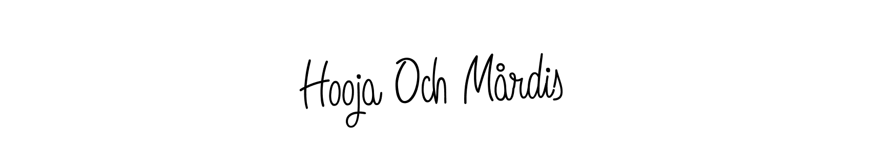 Make a beautiful signature design for name Hooja Och Mårdis. With this signature (Angelique-Rose-font-FFP) style, you can create a handwritten signature for free. Hooja Och Mårdis signature style 5 images and pictures png