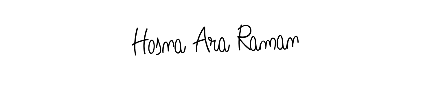 Create a beautiful signature design for name Hosna Ara Raman. With this signature (Angelique-Rose-font-FFP) fonts, you can make a handwritten signature for free. Hosna Ara Raman signature style 5 images and pictures png