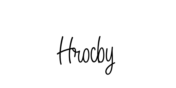 Make a beautiful signature design for name Hrocby. With this signature (Angelique-Rose-font-FFP) style, you can create a handwritten signature for free. Hrocby signature style 5 images and pictures png