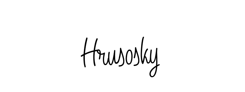 Create a beautiful signature design for name Hrusosky. With this signature (Angelique-Rose-font-FFP) fonts, you can make a handwritten signature for free. Hrusosky signature style 5 images and pictures png