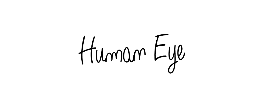 Make a beautiful signature design for name Human Eye. With this signature (Angelique-Rose-font-FFP) style, you can create a handwritten signature for free. Human Eye signature style 5 images and pictures png